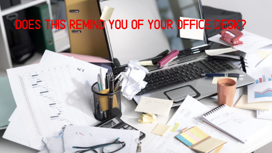 5 Reasons Why You Need A Clean and Organized Office